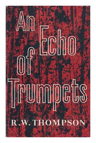 THOMPSON, REGINALD WILLIAM - An Echo of Trumpets