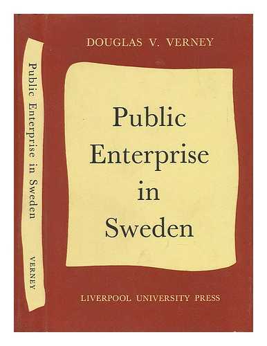 VERNEY, DOUGLAS V. - Public Enterprise in Sweden