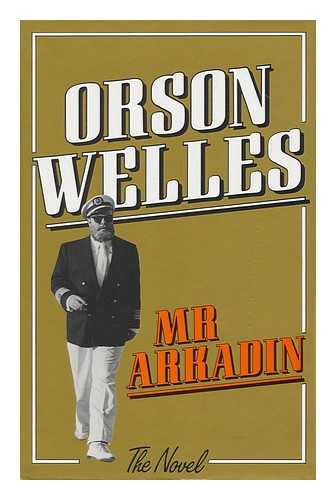 WELLES, ORSON (1915-1985) - Mr. Arkadin