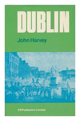 HARVEY, JOHN (1911-1997) - Dublin, a Study in Environment