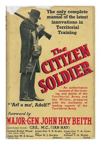 BEITH, JOHN HAY- - The Citizen Soldier