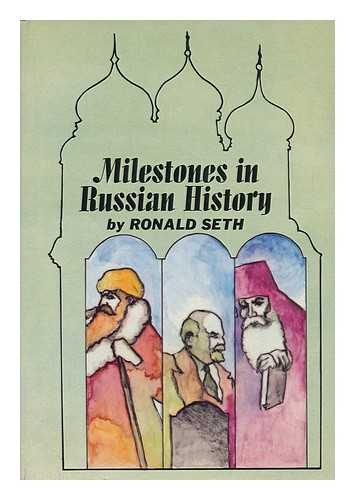 SETH, RONALD - Milestones in Russian History