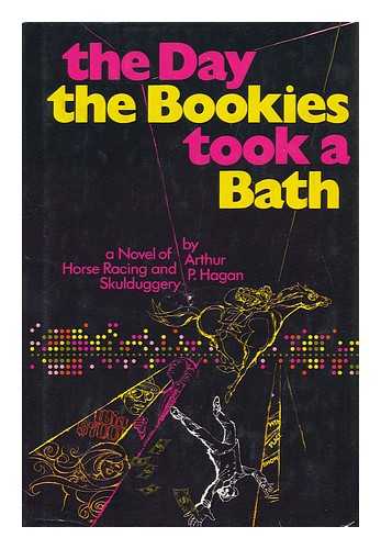 HAGAN, ARTHUR P - The Day the Bookies Took a Bath