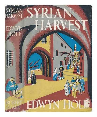 HOLE, EDWARD - Syrian Harvest