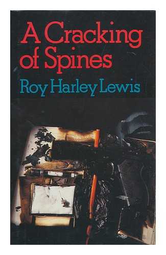 LEWIS, ROY HARLEY - A Cracking of Spines