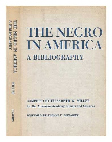 MILLER, ELIZABETH W. , ED. - The Negro in America; a Bibliography