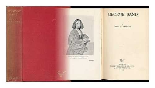 SANDARS, MARY FRANCES - George Sand, by Mary F. Sandars