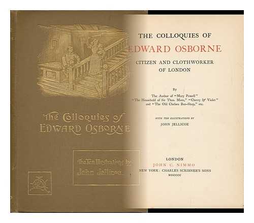 MANNING, ANNE AND JELLICOE, JOHN (ILLUS. ) - The Colloquies of Edward Osborne Citizen and Clothworker of London