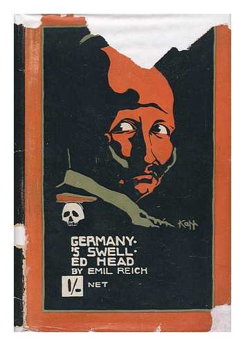 Reich, Emil - Germany's Swelled Head, by Emil Reich