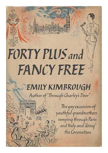 KIMBROUGH, EMILY - Forty Plus and Fancy Free. Drawings by Mircea Vasiliu
