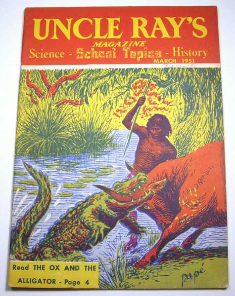 Uncle Ray's Magazine (Vol. 6, No. 3, March, 1951), Ramon Peyton Coffman (Editor) Uncle Ray's Magazine (Vol. 6, No. 3, March, 1951), Ramon Peyton Coffman (Editor)