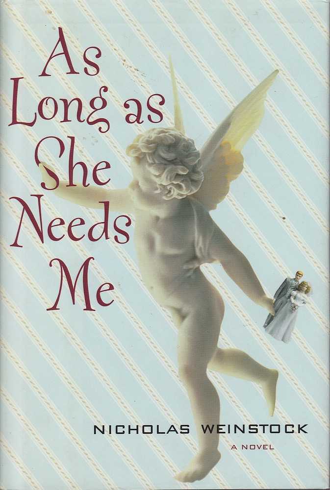 Nicholas Weinstock As Long As She Needs Me 1st Ed Hc Book Ebay