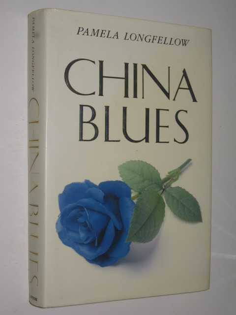China Blues by Pamela Longfellow 1st ed Hardcover 0246133686 Grafton Books - Picture 1 of 3