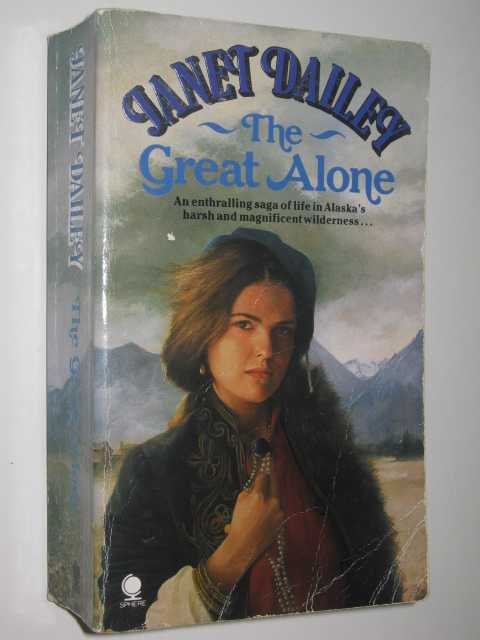 The Great Alone by Janet Dailey Small PB 0722128207 Sphere Books - Picture 1 of 3