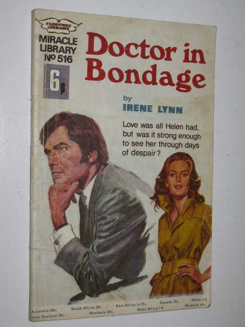 Doctor In Bondage [Miracle Library Series #516] by Irene Lynn Softcover ...