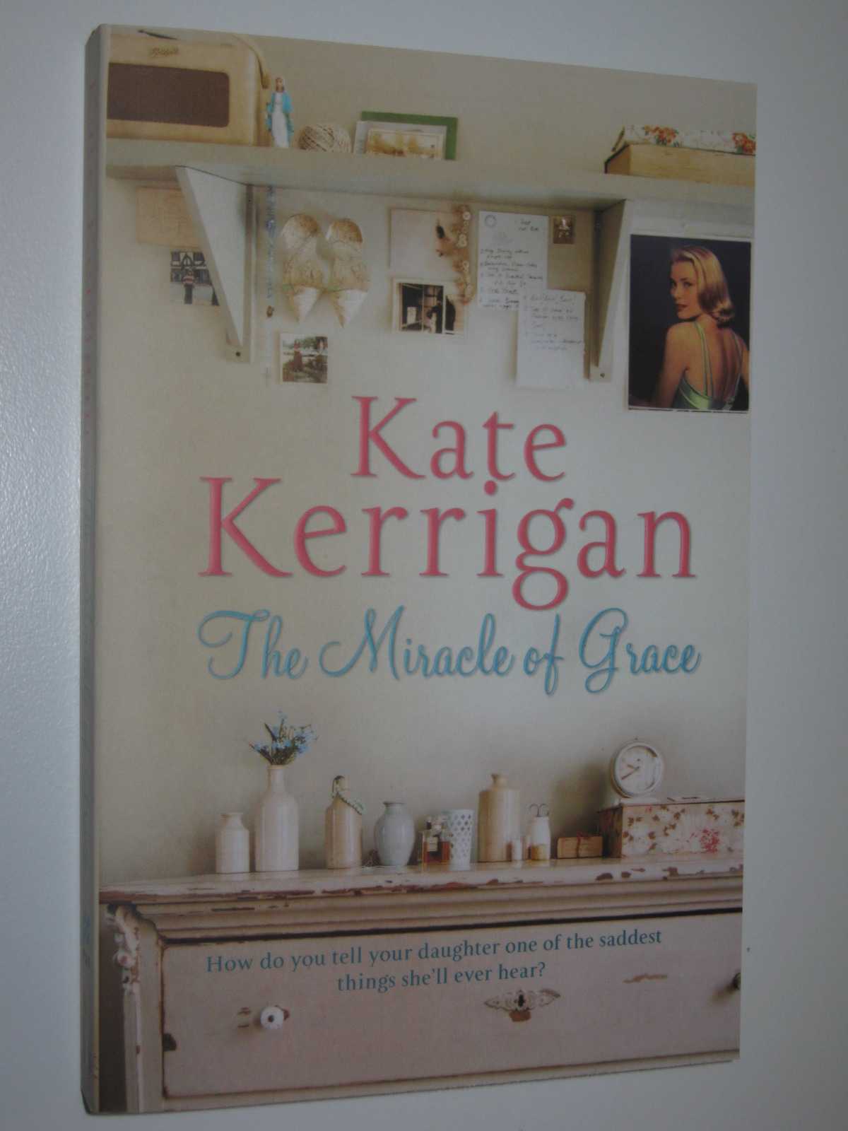 The Miracle Of Grace by Kate Kerrigan Medium PB 9780330452250 Pan Macmillan - Picture 1 of 3