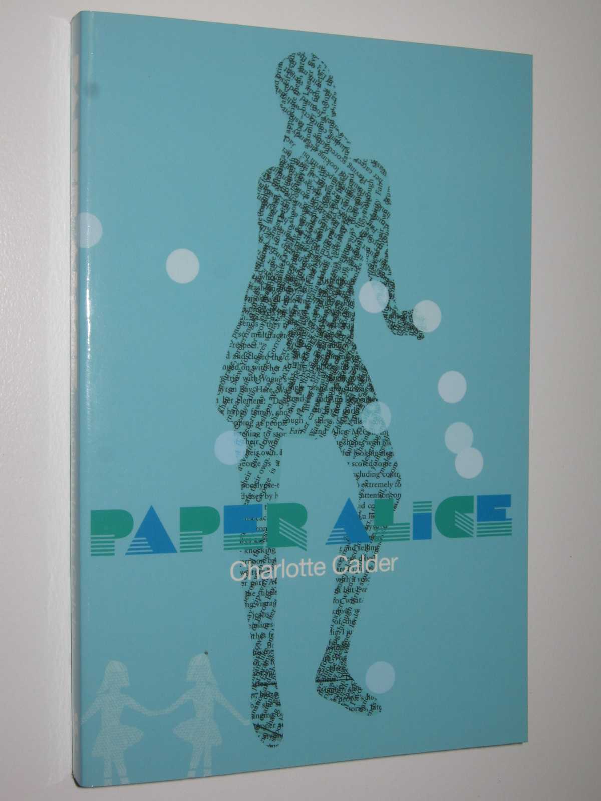 Paper Alice by Charlotte Calder Medium PB 9780330424134 Pan Macmillan - Picture 1 of 3