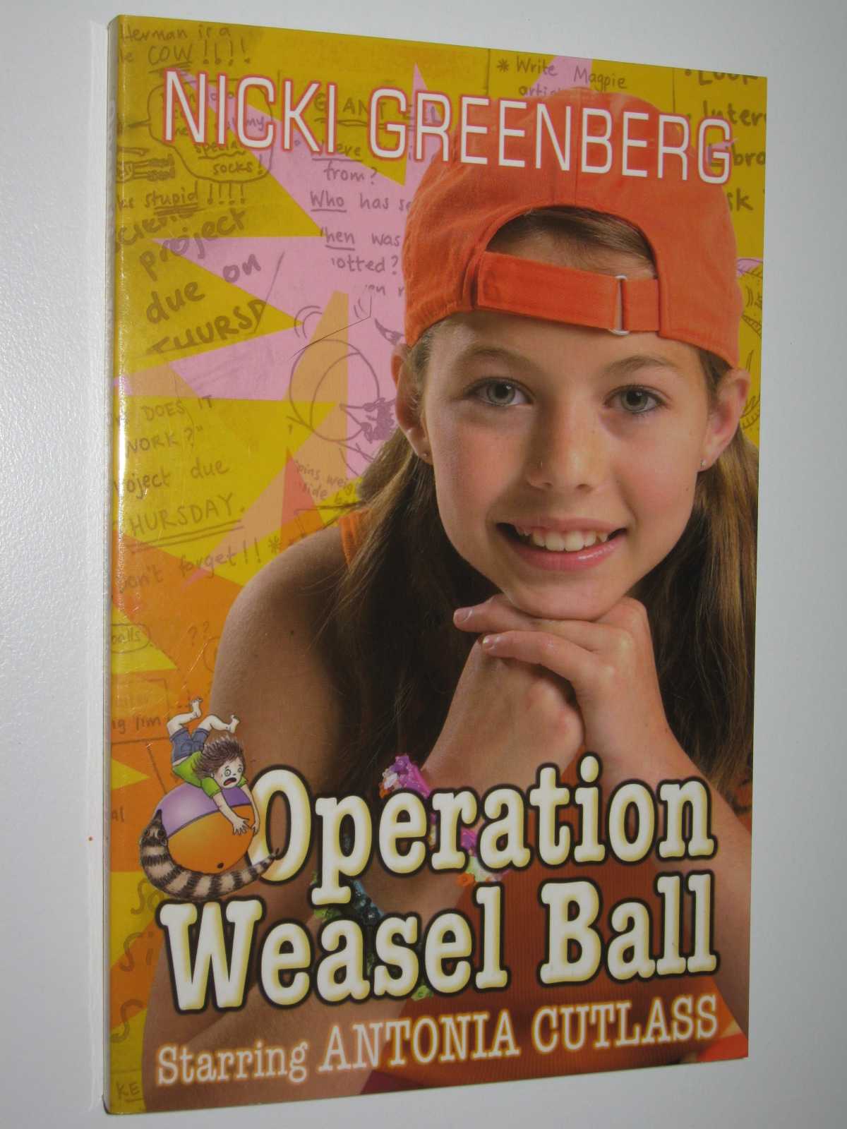 Operation Weasel Ball by Nicki Greenberg 2007 New Paperback Book