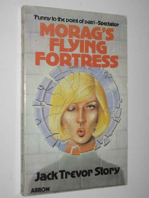 Morag's Flying Fortress by Jack Trevor Story Small PB 0099193000 Arrow