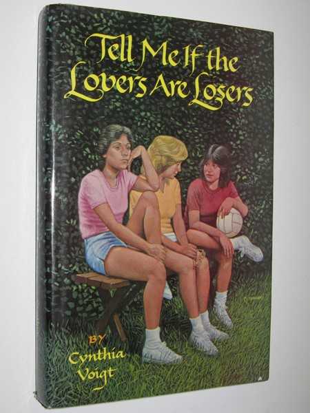 Tell Me If the Lovers Are Losers by Cynthia Voight 1st ed Hardcover - Picture 1 of 3