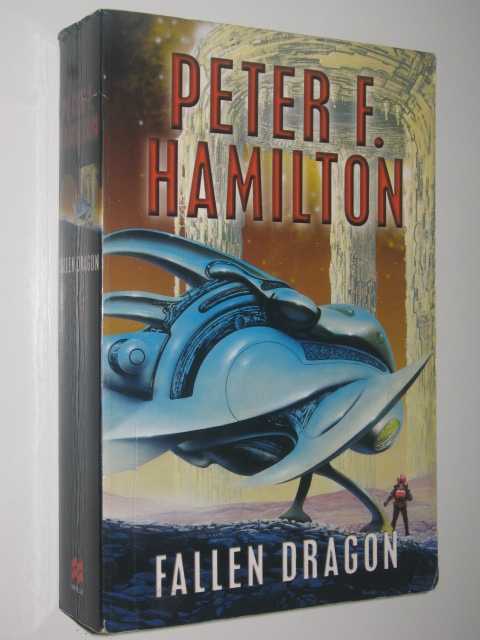 Fallen Dragon by Peter F. Hamilton - Pan Macmillan