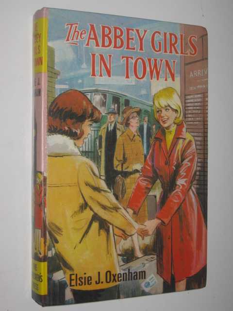 The Abbey Girls in Town by Elsie J Oxenham Hardcover The Children's Press