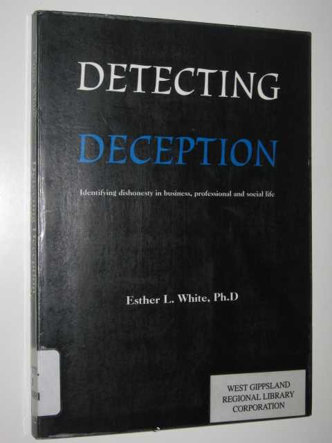 Detecting Deception by Esther L White Medium PB 0958724504 Vangard Book