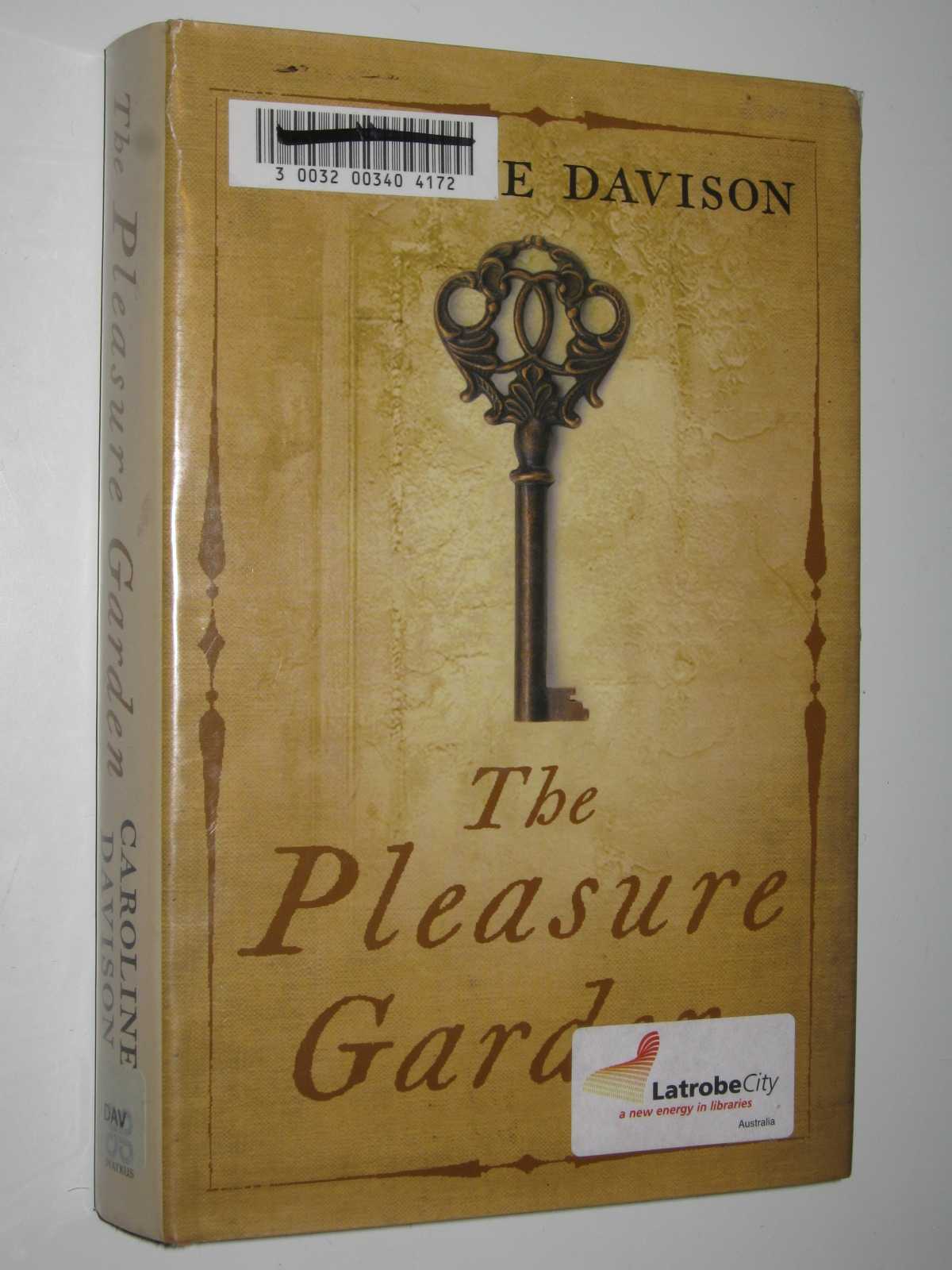 The Pleasure Garden by Caroline Davison Hardcover 0749907541 Piatkus