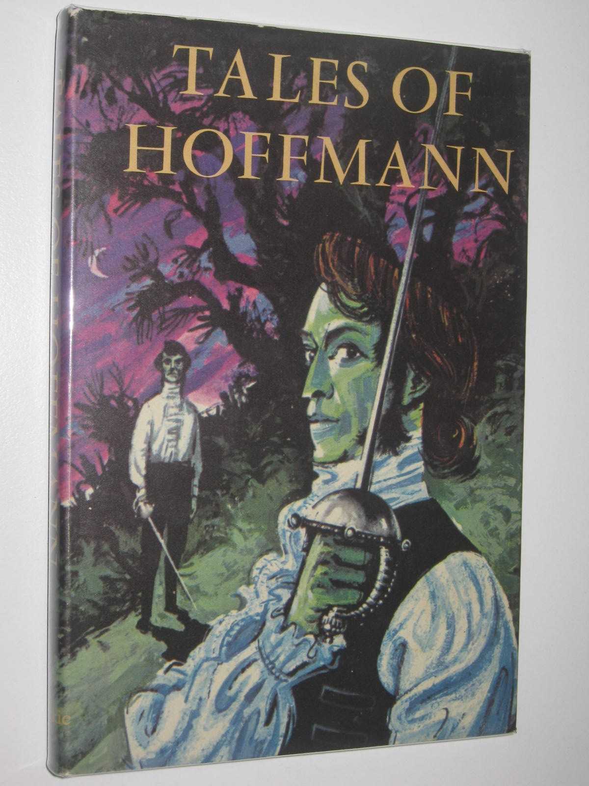 Tales of Hoffman : Krespel the Lawyer + The Sandman + Adventures of a ...