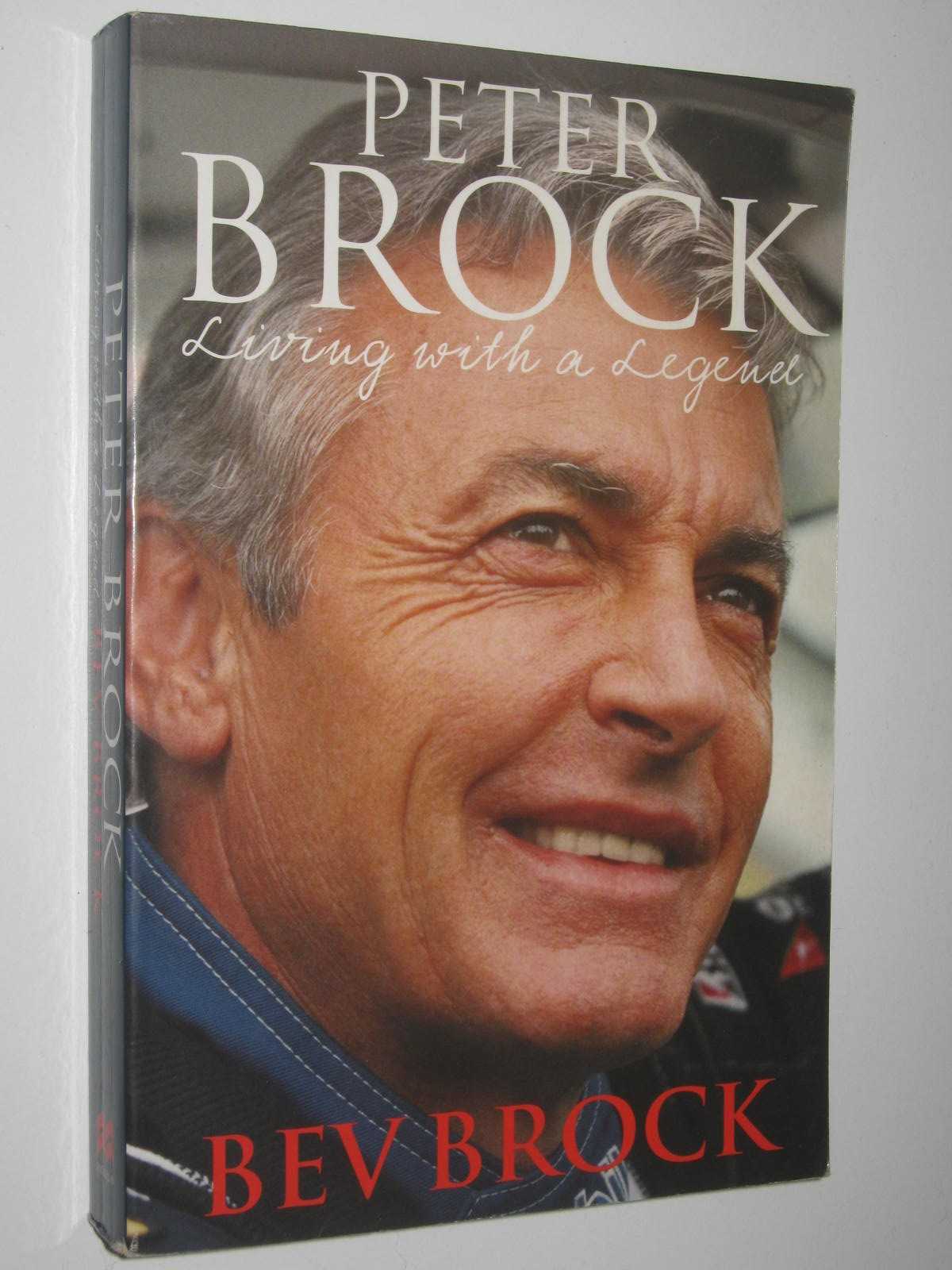 Peter Brock - Living with a Legend by Bev Brock Large PB 1405036877 - Picture 1 of 3
