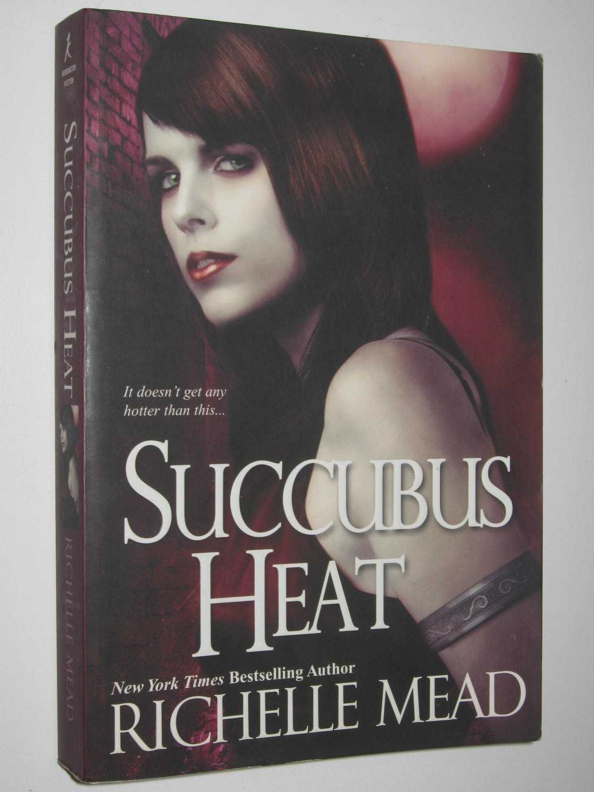 thumbnail 1 - Succubus Heat Georgina Kincaid Series #4 by Richelle Mead 1st...