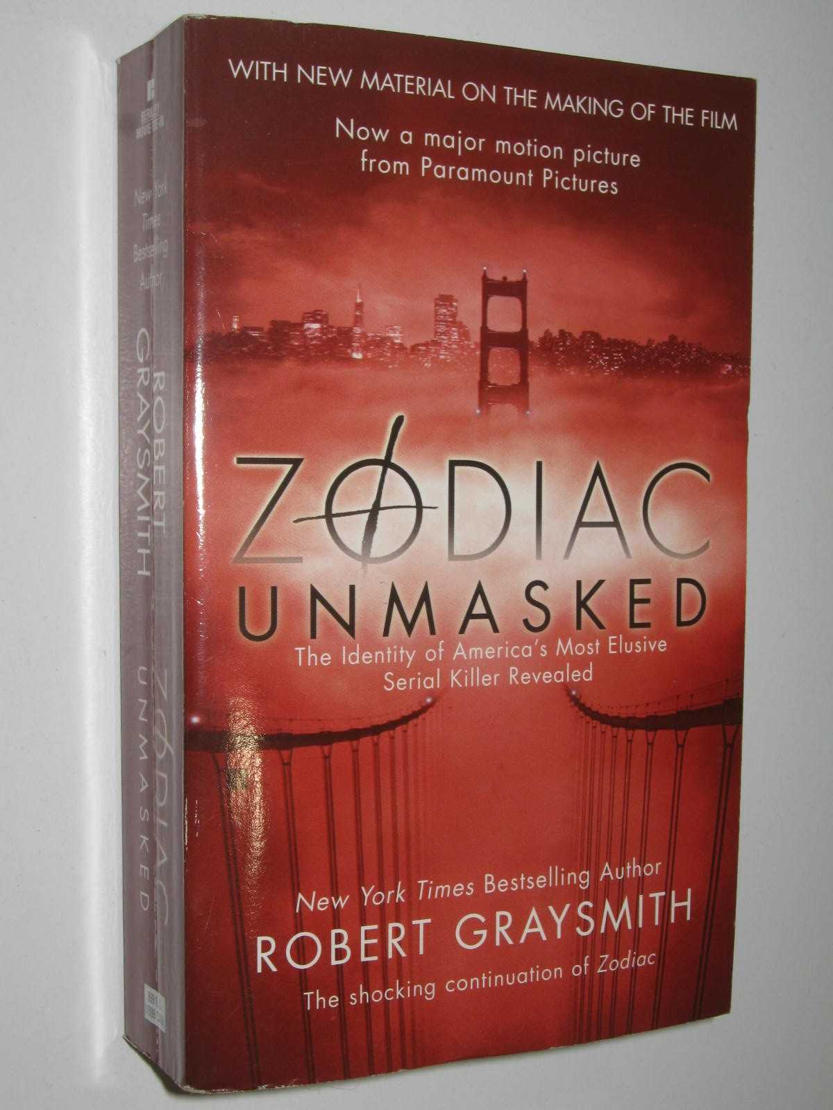 Zodiac Unmasked : The Identity of America's Most Elusive Serial Killers ...