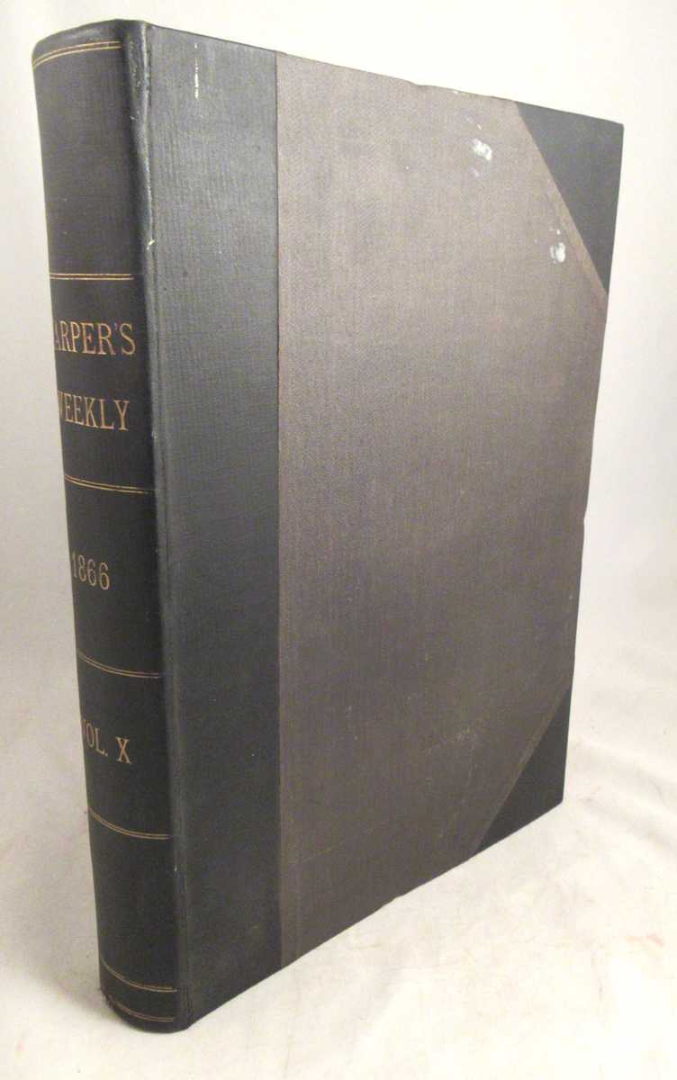 Harper's Weekly - Harper's Weekly: A Journal of Civilization, Volume X. For the Year 1866