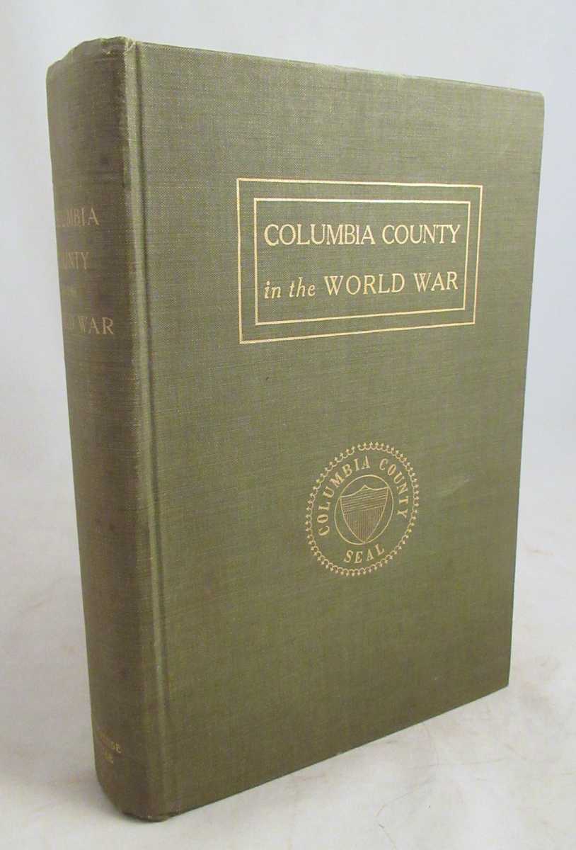 The Home Defense Committee of Columbia County, New York - Columbia County in the World War