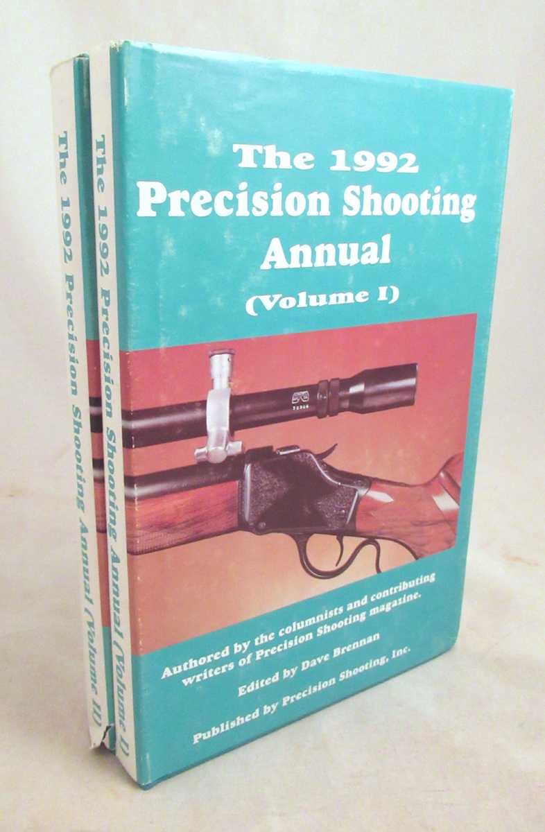 Brennan, Dave [editor] - The 1992 Precision Shooting Annual [Volumes I & II]