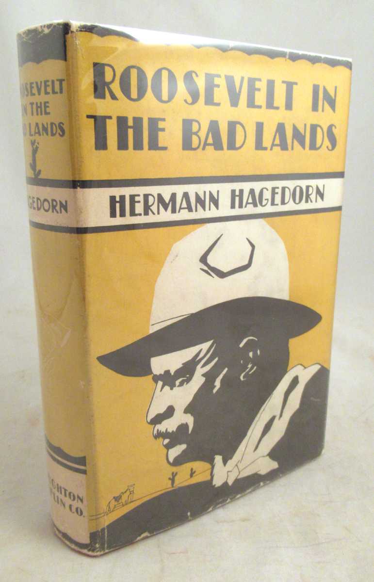 Hagedorn, Hermann - Roosevelt in the Bad Lands