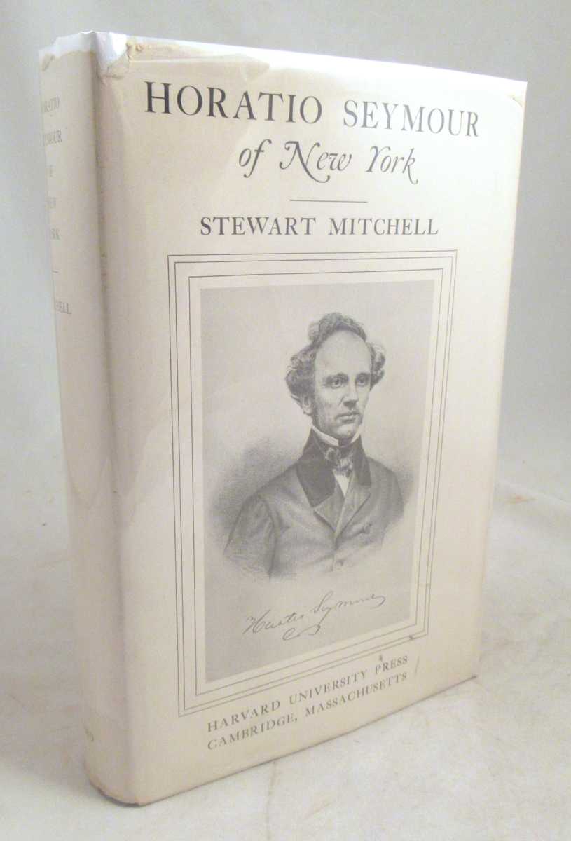 Mitchell, Stewart - Horatio Seymour of New York
