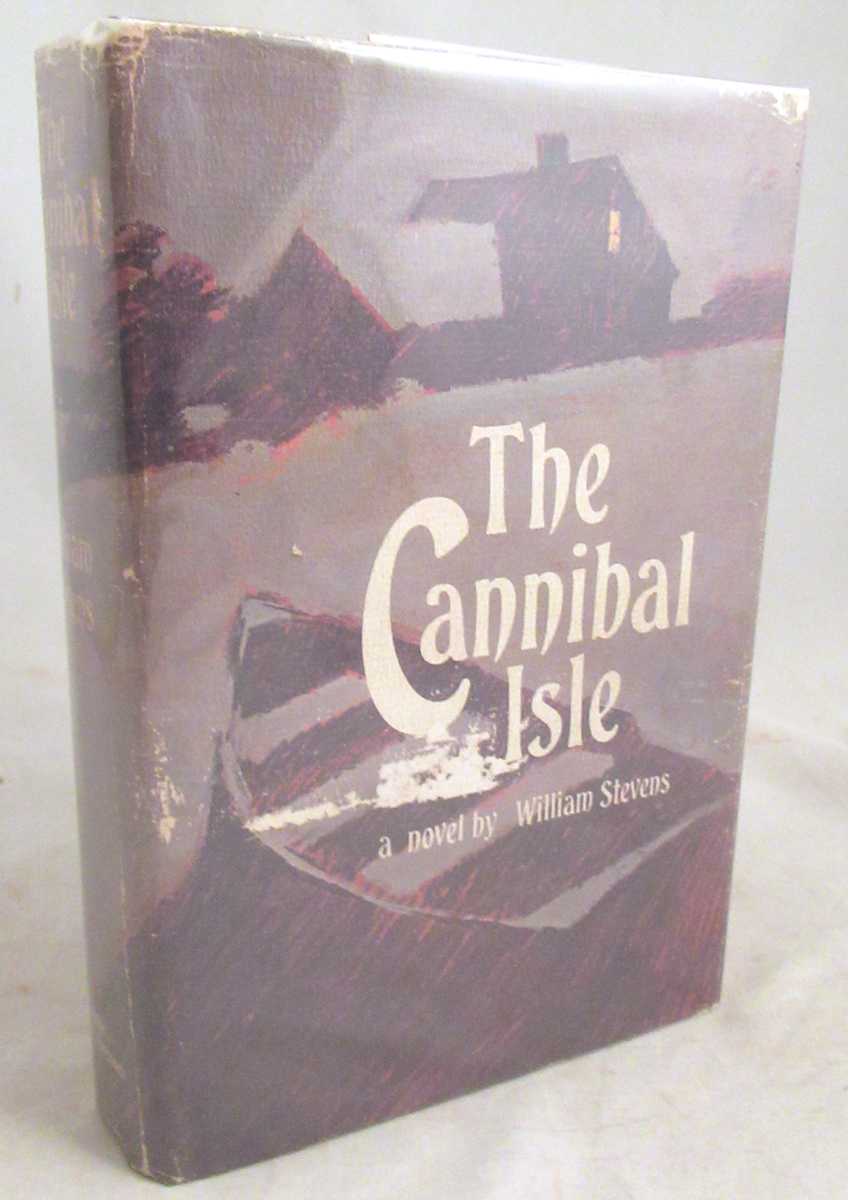 Stevens, William - The Cannibal Isle [Signed]