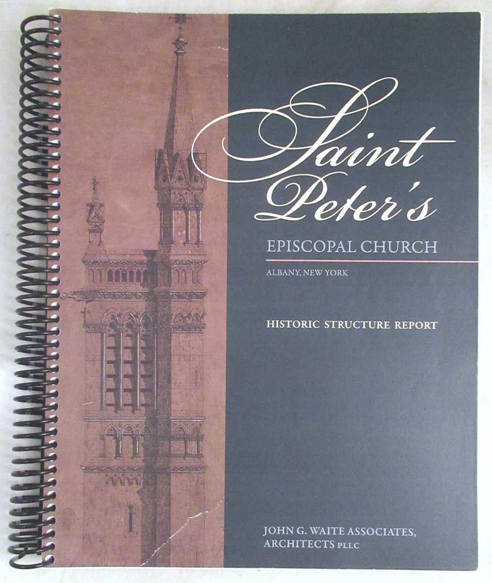 John G. Waite Associates, Architects - St. Peter's Episcopal Church Albany, New York, Historic Structure Report