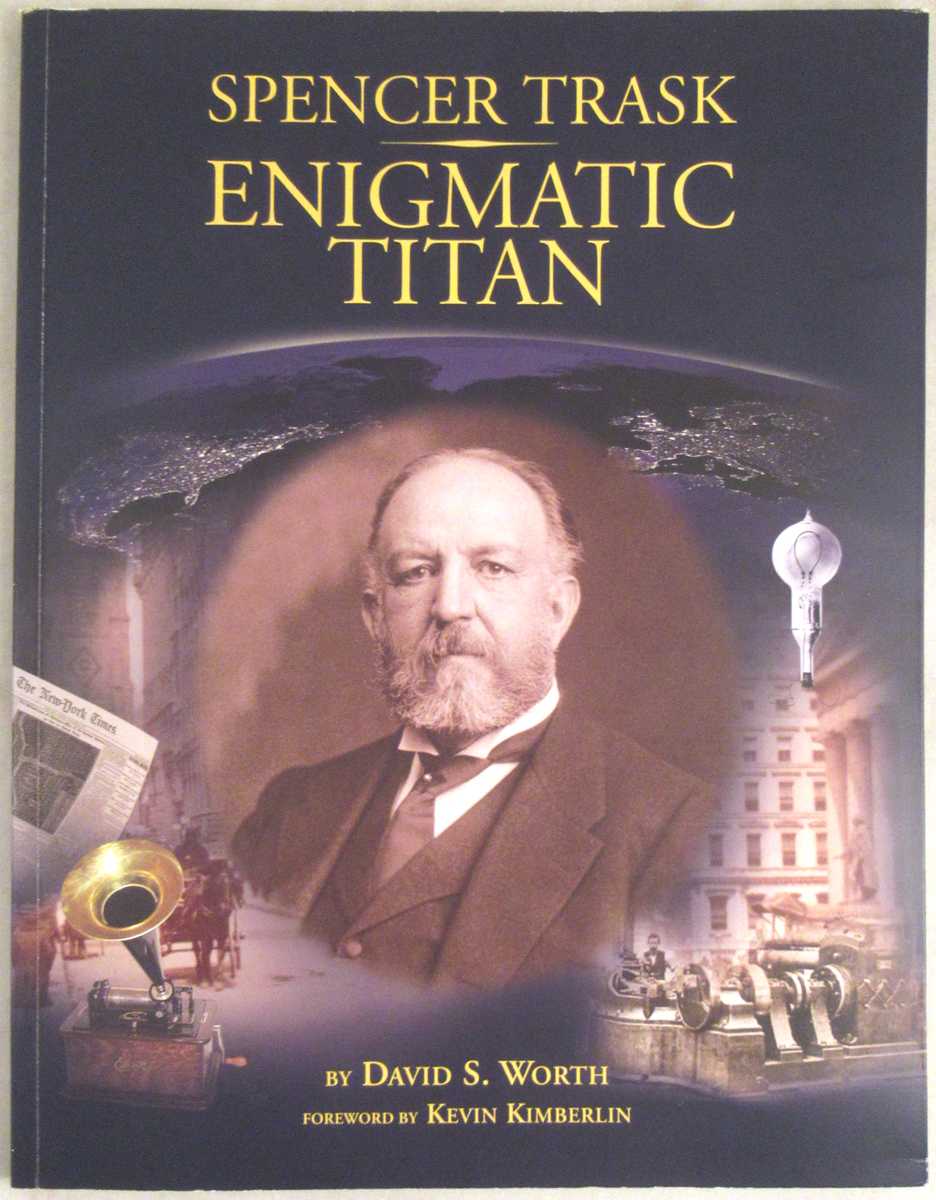 Worth, David S. - Spencer Trask: Enigmatic Titan