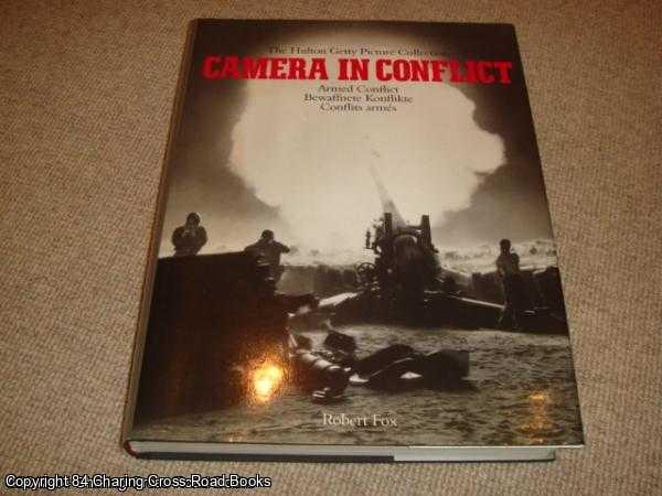 Fox, Robert - Camera in Conflicts: Armed Conflicts