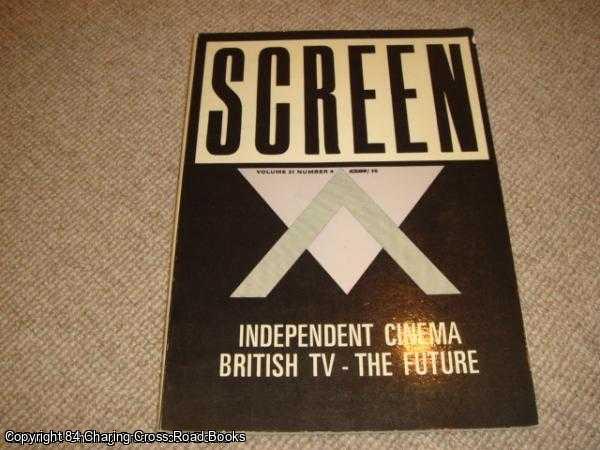 Caughie, John et al - Screen Volume 21, No. 4 - 1980 - 1981 - Independent Cinema, British TV - the future