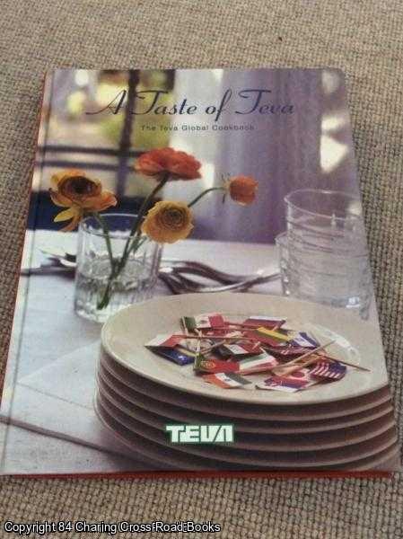 Chef Ayelet Latovitch (ed.) - A Taste of Teva: The Teva Global Cookbook