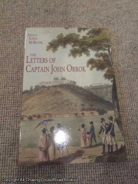 Captain John Orrok - The Letters of Captain John Orrok