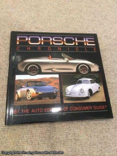 Auto Editors Of Consumer Guide - Porsche Chronicle
