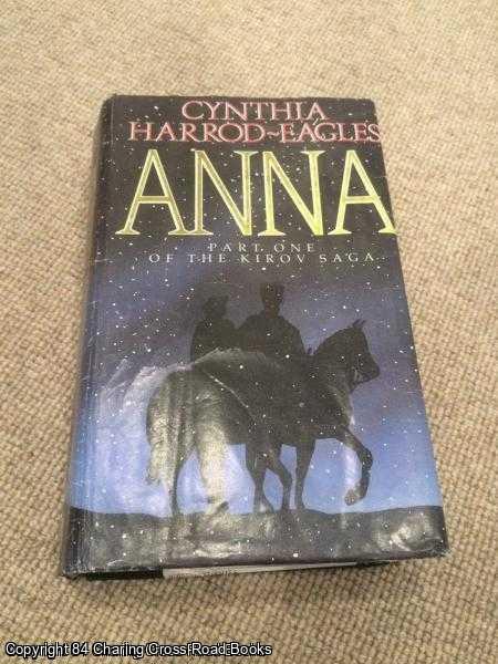 Harrod-Eagles, Cynthia - Anna: Volume 1 Of The Kirov Trilogy