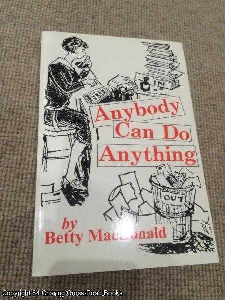 MacDonald, Betty - Anybody Can Do Anything