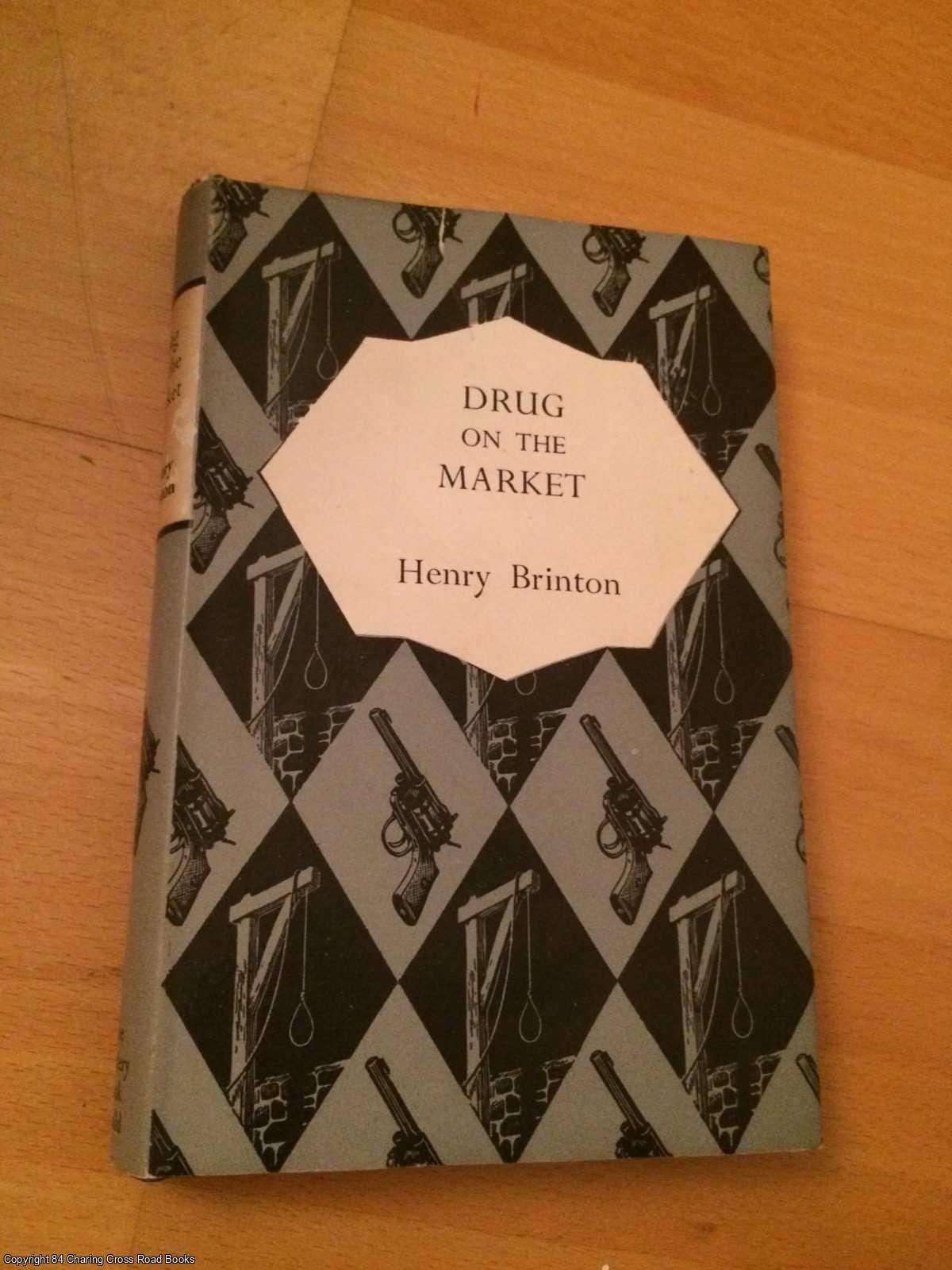 Brinton, Henry - Drug on the Market