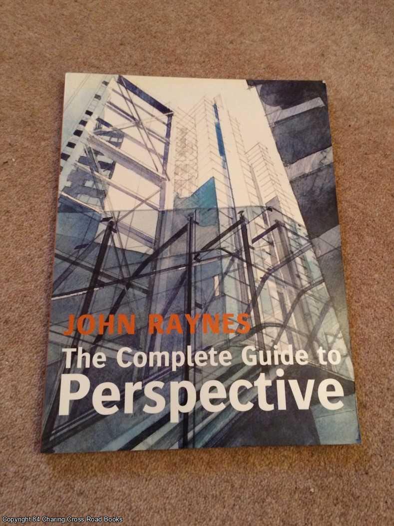 Raynes, John - The Complete Guide to Perspective