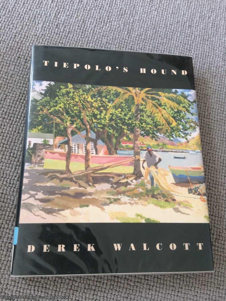 Walcott, Derek - Tiepolo's Hound